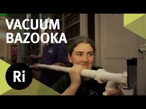 The Vacuum Bazooka