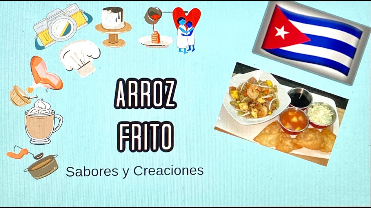 Como Hacer un Arroz Frito Cubano | Sabores y Creaciones - YouTube