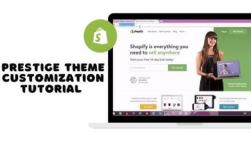 Shopify Prestige Theme Customization Tutorial (2025)