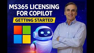 M365 Licensing for Copilot-Getting Started