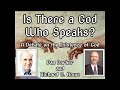 Is There a God Who Speaks?: A Debate on the Existence of God