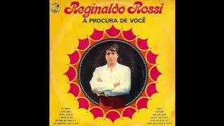 Reginaldo Rossi - À Procura de Você (1970) (Completo)