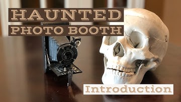 Haunted Photo Booth - Introduction