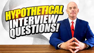 7 HYPOTHETICAL INTERVIEW QUESTIONS & ANSWERS! (How to Answer Situational Job Interview Questions!)