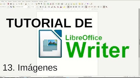 13. Imágenes. Tutorial de LibreOffice Writer