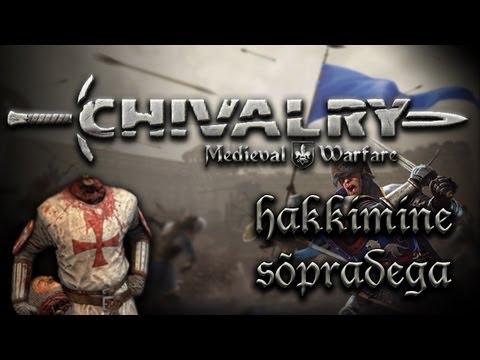 Chivalry - Hakkimine sõpradega