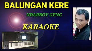 NDARBOY GENK - BALUNGAN KERE (cover by barno entertainment)