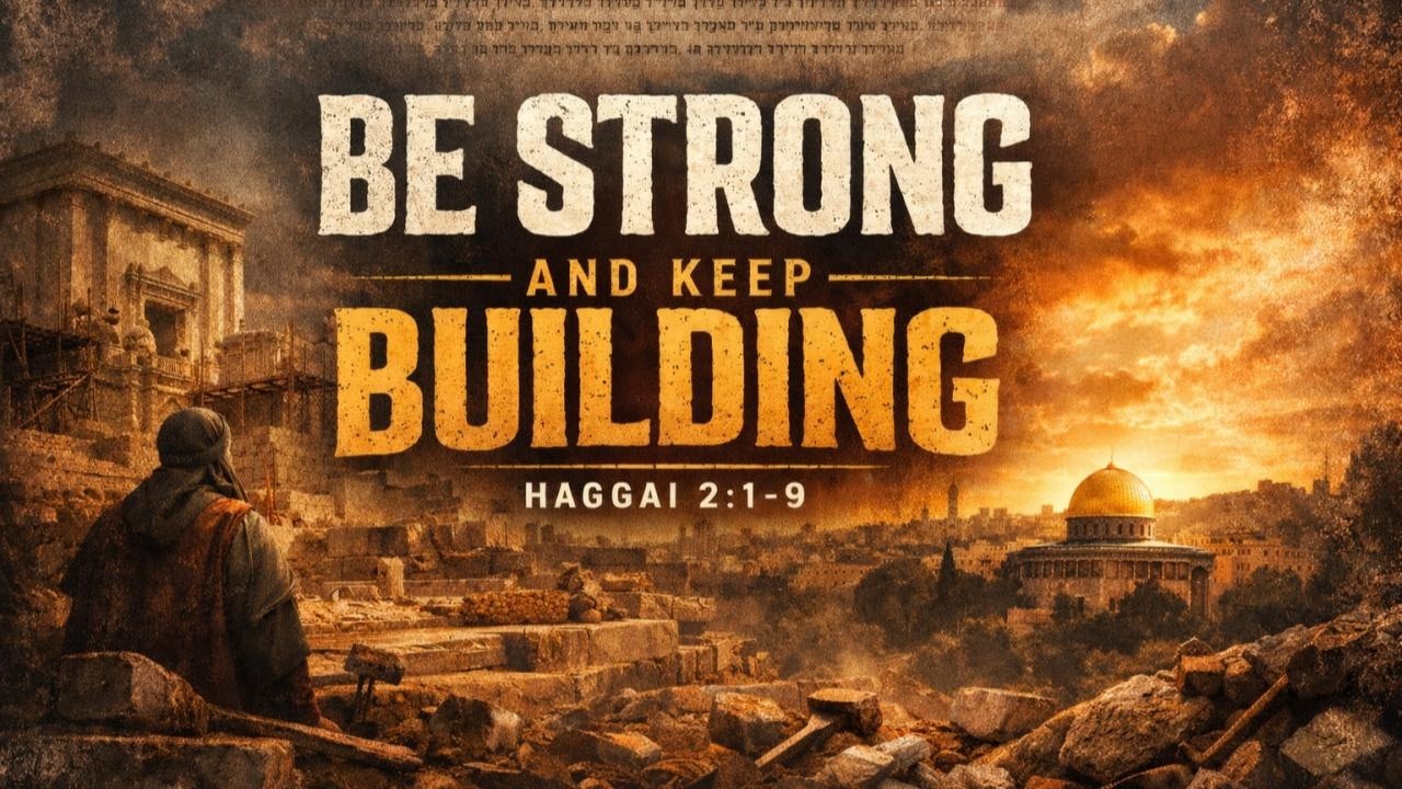 Be Strong and Keep Building | Pastor Ray Burgos Jr.