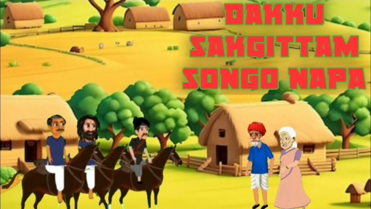 Dakku sakgittam songo nape  manderangniko tangka bidrae raa  Garo cartoon video 