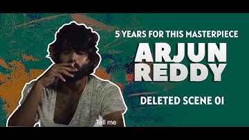 Arjun Reddy - Deleted Scene 01  -Vijay Deverakonda -Sandeep Reddy Vanga   -Rahul rama krishna