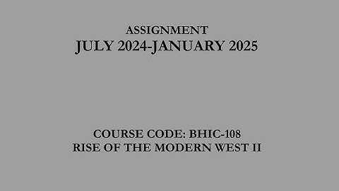 BHIC 108 (HINDI MEDIUM )|RISE OF THE MODERN WEST IGNOU SOLVED FREE ASSIGNMENT 2024-25 ||