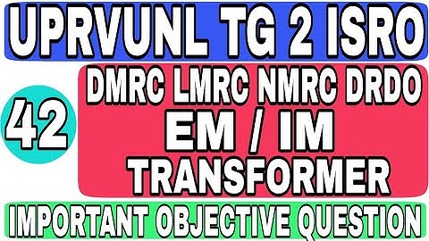 Class 42 UPRVUNL TG2 ISRO TECHNICIAN B INSTRUMENT ELECTRONICS MECHANICS IMPORTANT OBJECTIVE QUESTION