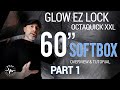 GLOW EZ LOCK OCTA 60" SOFTBOX REVIEW: PART 1