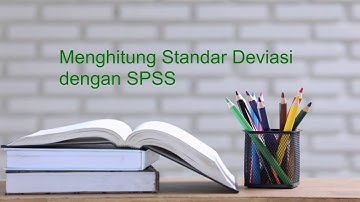 Menghitung Standar Deviasi dengan SPSS