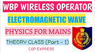 PHYSICS ELECTROMAGNETIC WAVE FOR WBP WIRELESS OPERATOR MAINS 🔥🔥