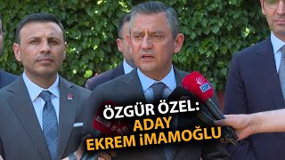 Özgür Özel İstanbul'da açıkladı: Aday Ekrem İmamoğlu!