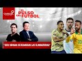 El Pulso del Fútbol, 01 de junio de 2021