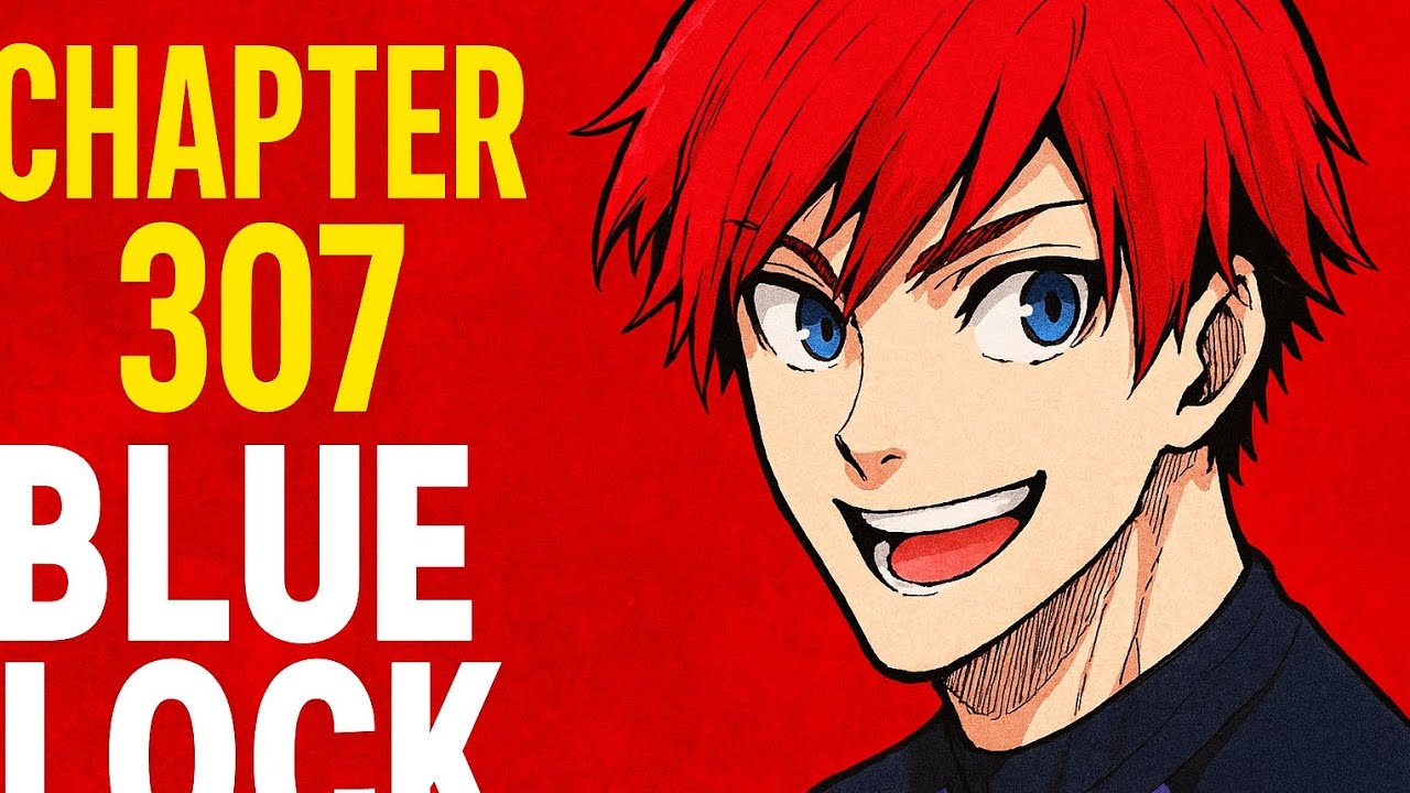 Bluelock Chapter 307 review YouTube