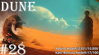 Dune | Yirmi Sekizinci Bölüm | Frank Herbert | #duneparttwo