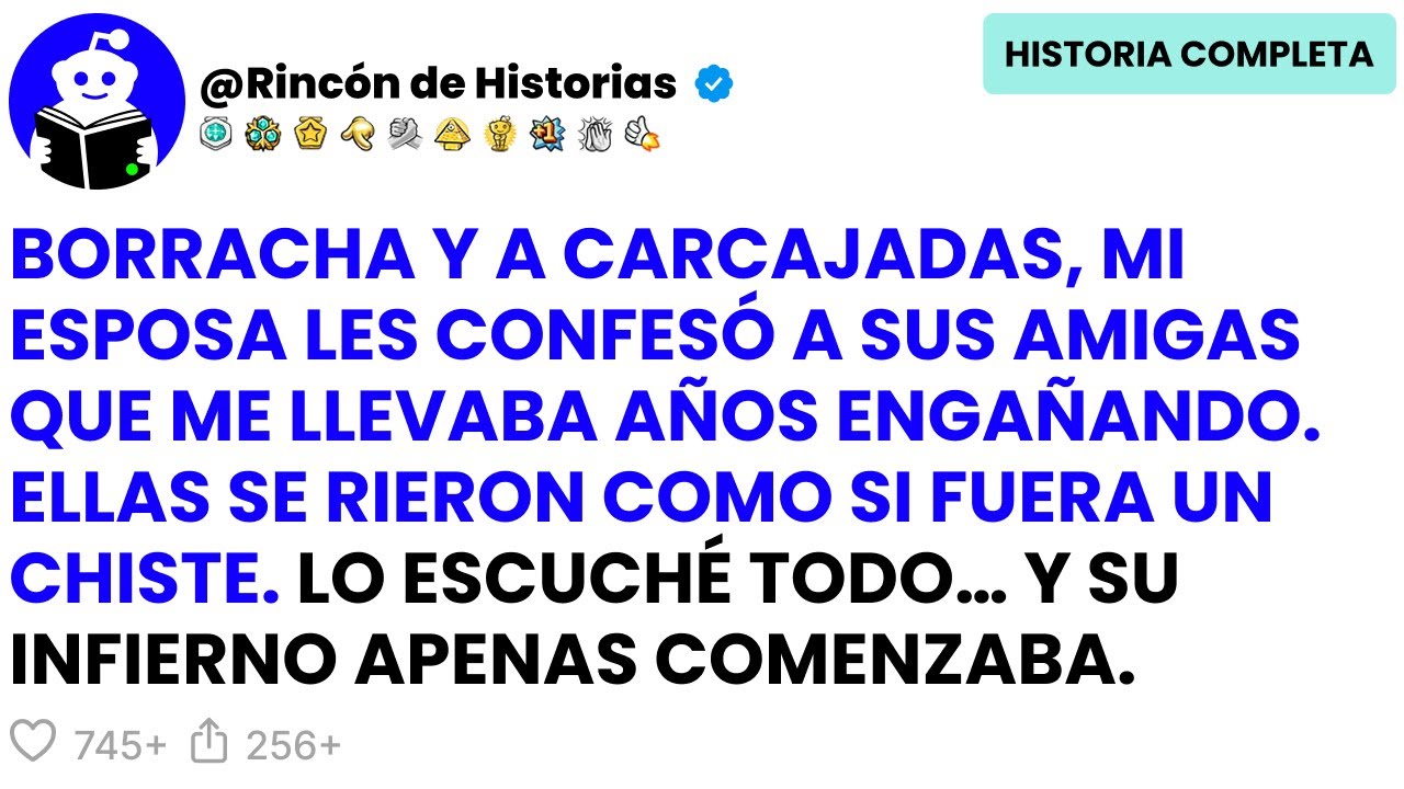 Borracha Y A Carcajadas, Mi Esposa Les Confesó A Sus Amigas Que Me Llevaba Años Engañando...