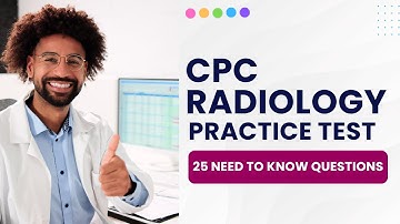 Radiology Questions In CPC Exam   Medical Coding Practice Test 25 Need to Know Questions