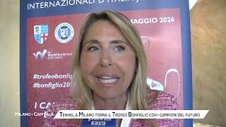 Tennis, a Milano torna il torneo Bonfiglio: con i campioni del futuro