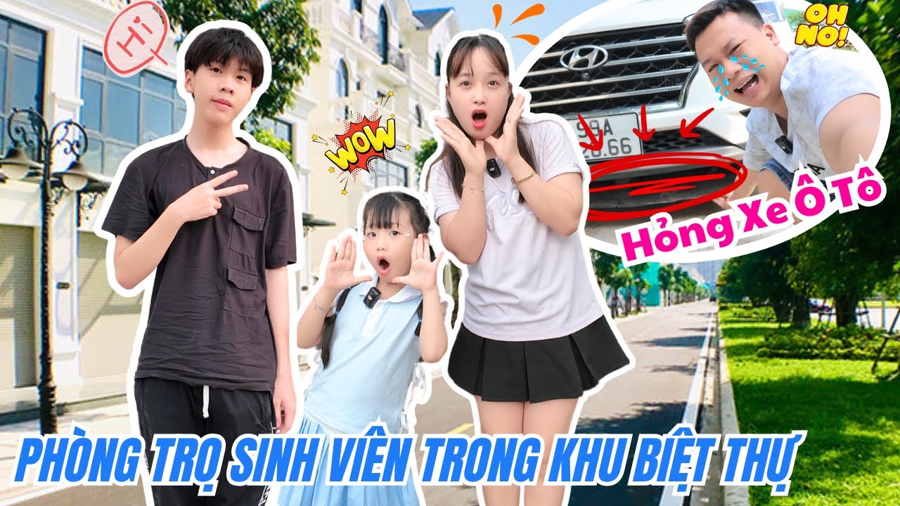Em MiMi, Mẹ Huế Bị Hỏng Xe Ô Tô Khi Qua Khám Phá Phòng Trọ Sinh Viên Của Chú Hải Trong Khu Biệt Thự