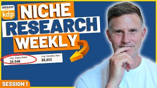 Mastering KDP Niche Research for Publishers | Niche Research Weekly | Session 1