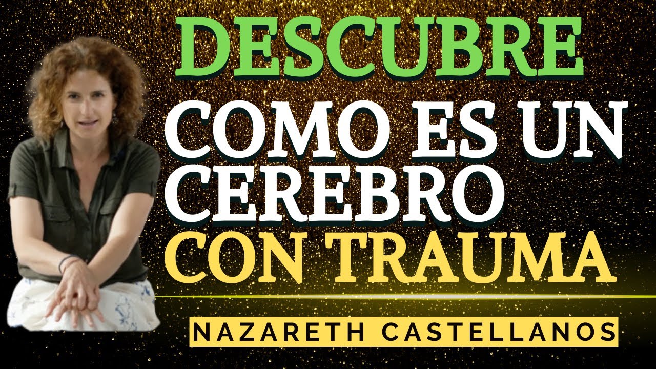 Neurocientista REVELA Cómo sanar el trauma y DESTRUIR LOS PENSAMIENTOS NEGATIVOS | Dra Nazareth Cast