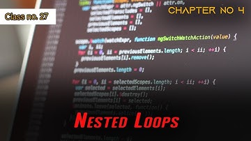 Nested Loops in C++ | Chapter 4 | Computer 10 Class Sindh Board