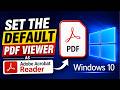 How To Set Adobe Acrobat Reader as Default PDF Viewer in Windows 10