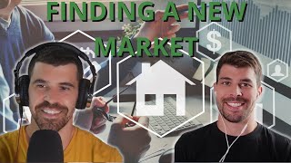 How To Choose A New Market For Real Estate