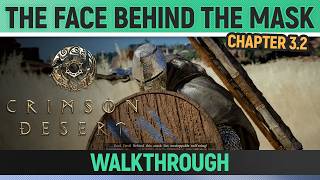 Crimson Desert - The Face Behind the Mask - Walkthrough