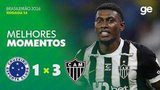 CRUZEIRO 1 X 3 ATLÉTICO-MG | MELHORES MOMENTOS | 14ª RODADA | BRASILEIRÃO 2026 | ge.globo