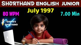 Shorthand English Junior July 1997 ✍️ 80 WPM ✏️ Book Speed