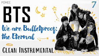 BTS (방탄소년단) - MAP OF THE SOUL : 7 'We are Bulletproof : the Eternal' - Clean Instrumental