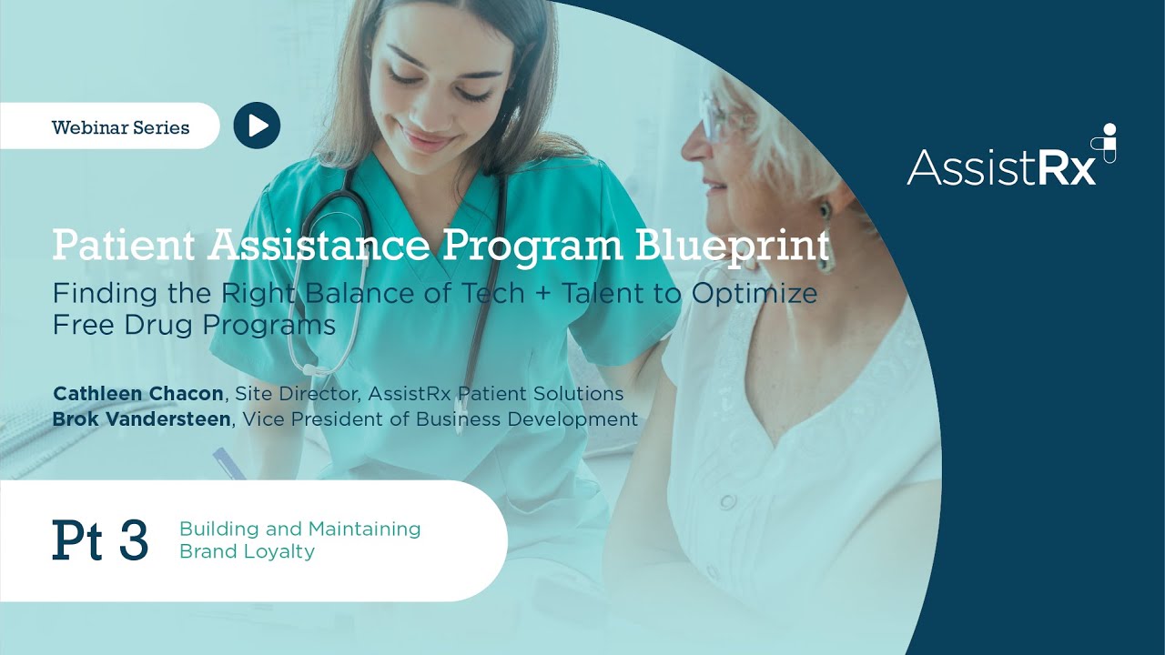 Patient Assistance Program Blueprint Pt 3 Building and Maintaining Brand Loyalty YouTube