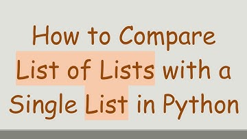 How to Compare List of Lists with a Single List in Python