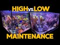 135g  17g reef tank updates do you want a high or low maintenance reef tank