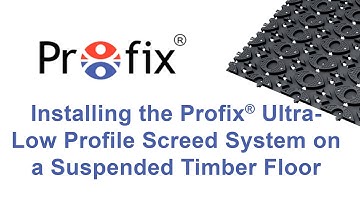 Installing the Profix® Ultra-Low Profile Screed System on a Suspended Timber Floor