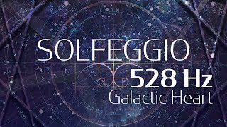 Galactic Heart - 528Hz | Solfeggio Harmonics Vol 2