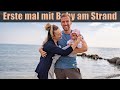 Das erste mal mit Baby am Strand: Ab in den Urlaub! | TEAM TAPIA VLOG #44