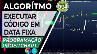 Executar Código em Data Específica  Programação Profitchart