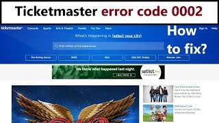 Ticketmaster error code 0002 - how to fix it