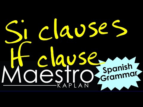 Si clauses in Spanish / If clauses / Contrary to fact or hypothetical