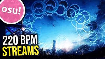Streaming 220 Bpm as a 6 Digit Player? (osu!)