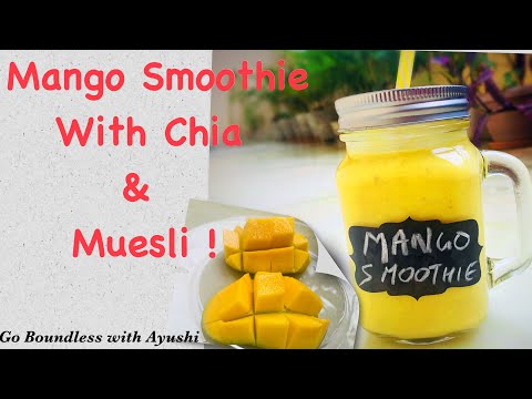 mango-muesli-smoothie-for-weight-loss-|-healthy-smoothie-|-mango-smoothie-with-chia-seeds|ayushi-jai