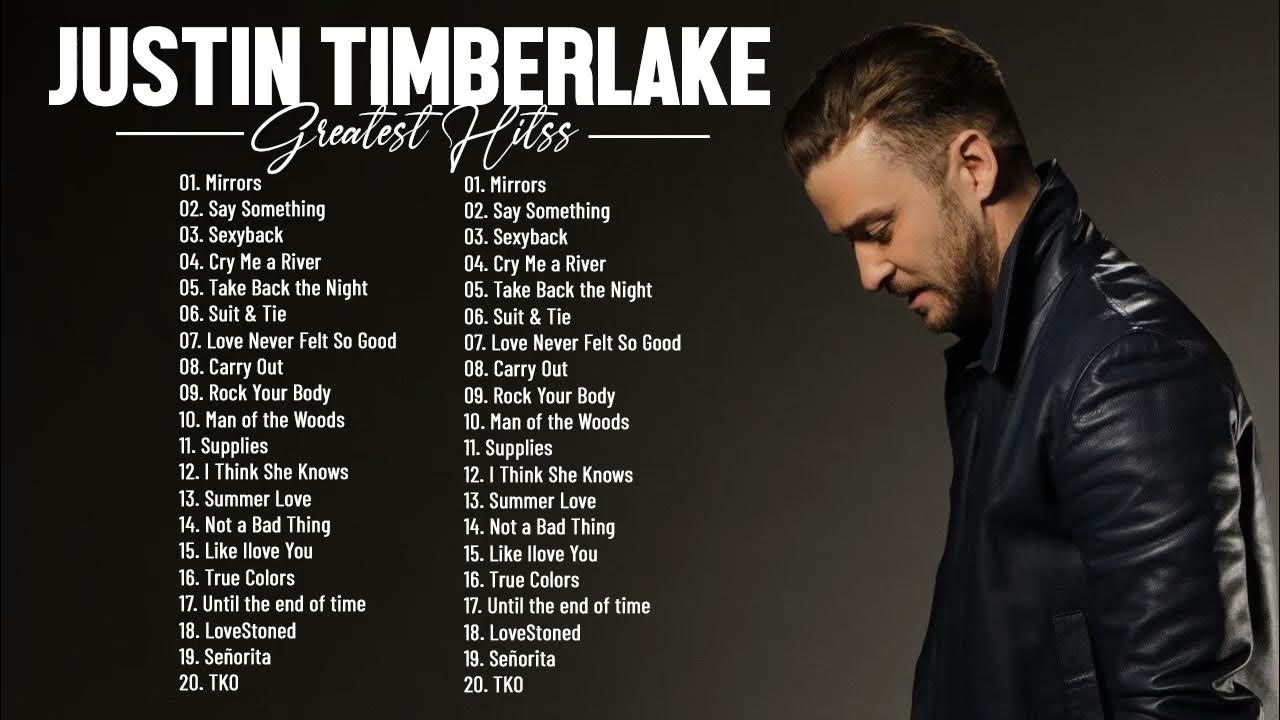 JUSTIN TIMBERLAKE Greatest Hits JUSTIN TIMBERLAKE Best Songs JUSTIN justin-timberlake-greatest-hits-justin-timberlake-best-songs-justin