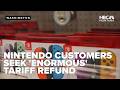 Nintendo customers seek share of 'enormous' tariff refunds in new class action lawsuit