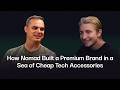 How the Co-Founder of Nomad Built a Premium Brand in a Sea of Cheap Tech Accessories
